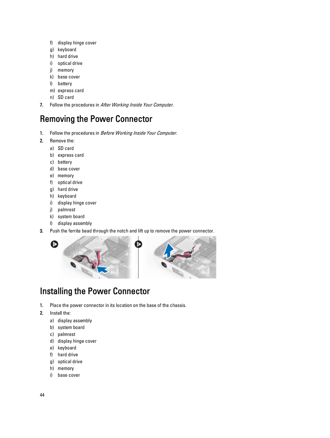 Dell 3560 owner manual Removing the Power Connector, Installing the Power Connector 