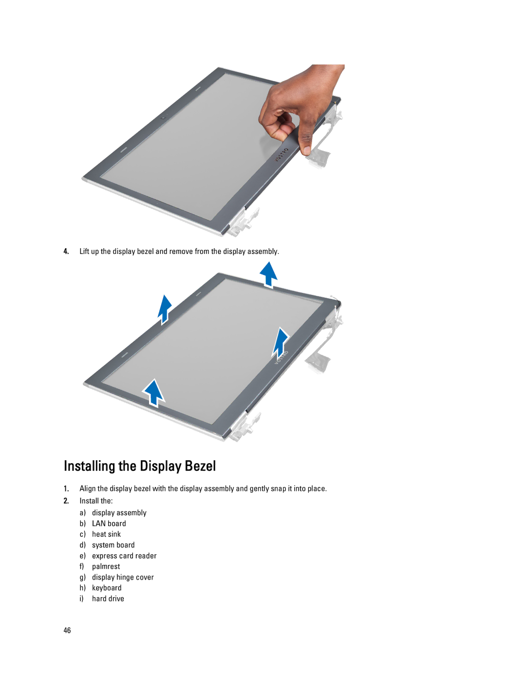 Dell 3560 owner manual Installing the Display Bezel 