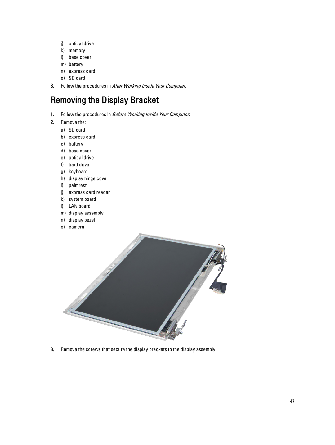 Dell 3560 owner manual Removing the Display Bracket 