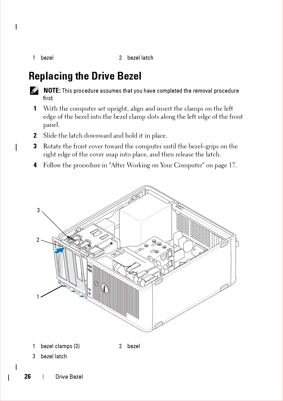 Dell 360 service manual Replacing the Drive Bezel 