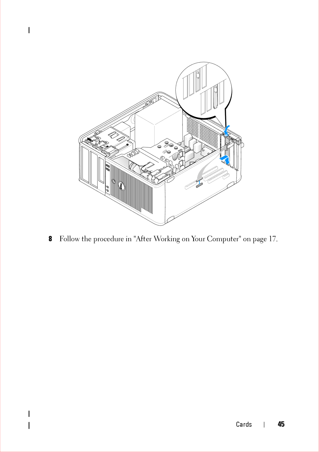 Dell 360 service manual Follow the procedure in After Working on Your Computer on 