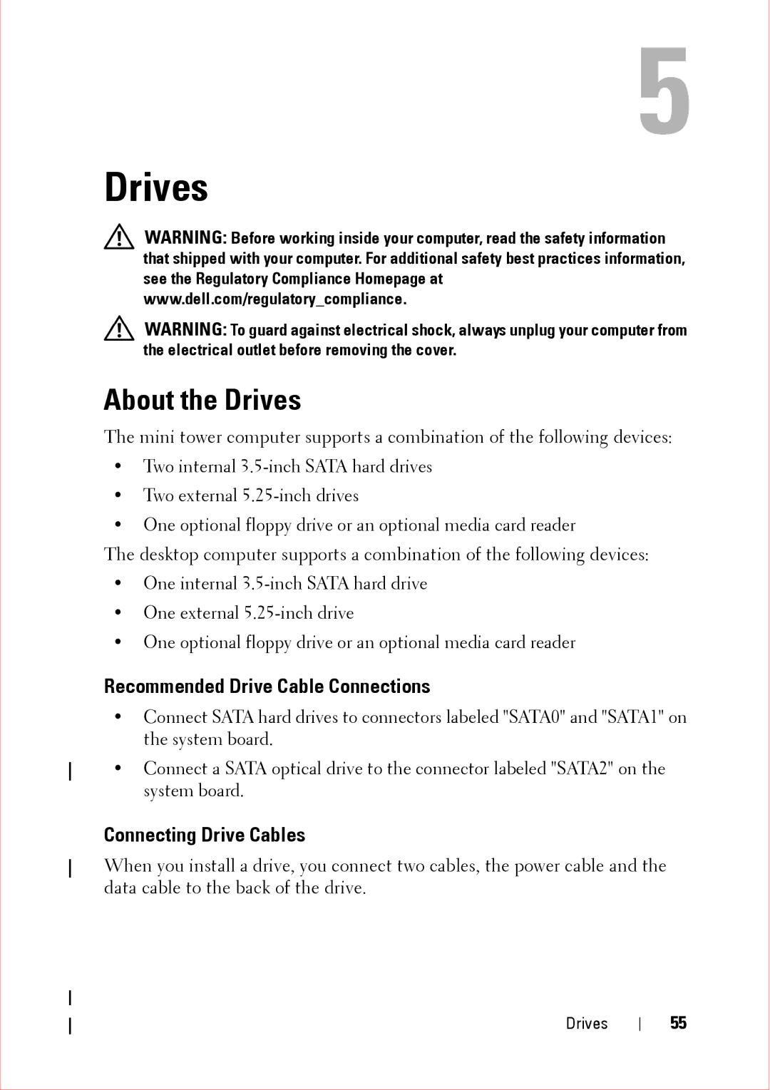 Dell 360 service manual About the Drives, Recommended Drive Cable Connections, Connecting Drive Cables 