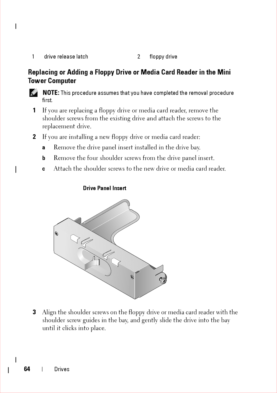 Dell 360 service manual Drive release latch 