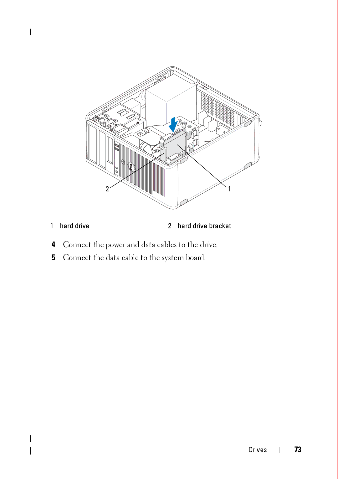 Dell 360 service manual Hard drive Hard drive bracket 