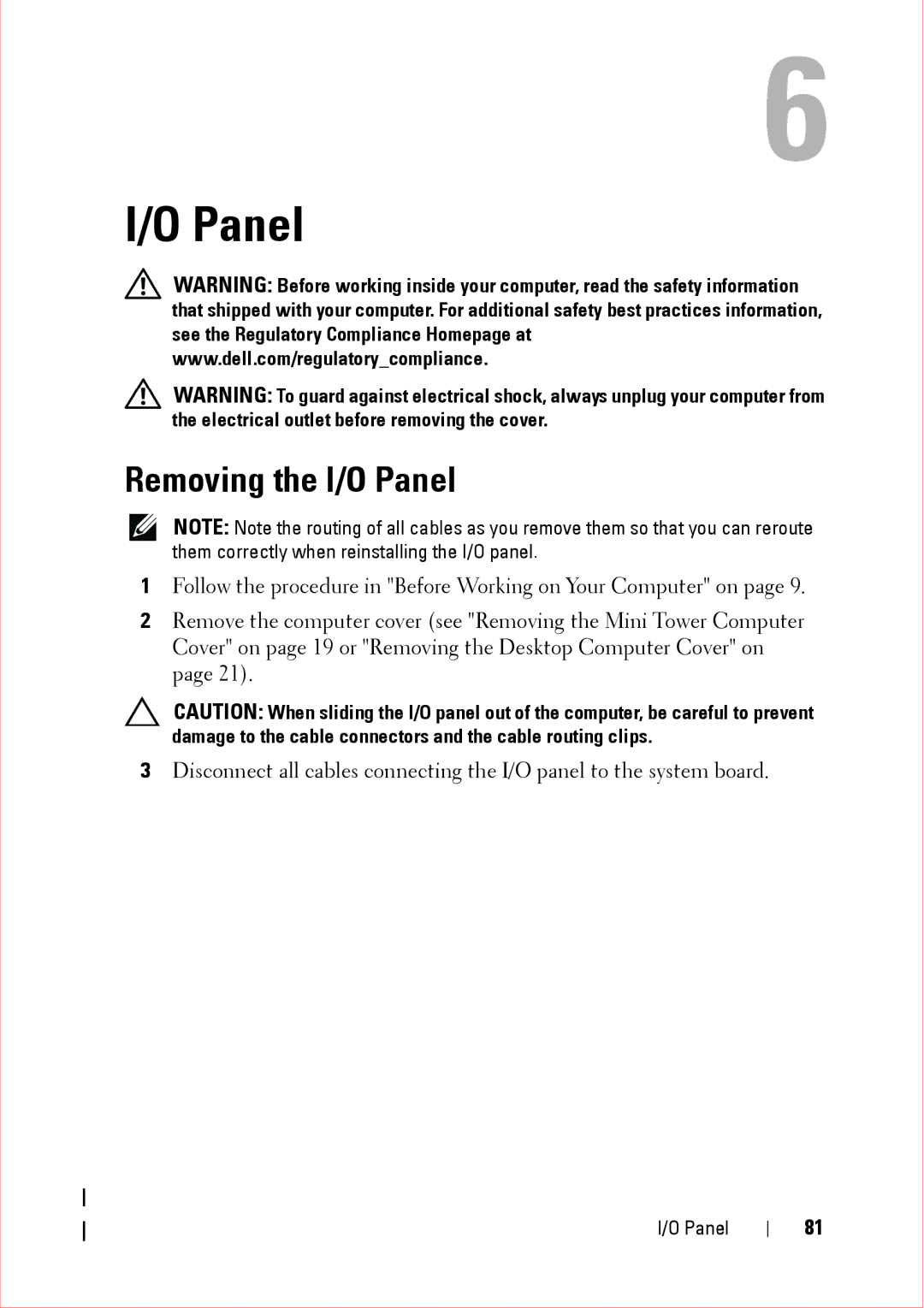 Dell 360 service manual Removing the I/O Panel 