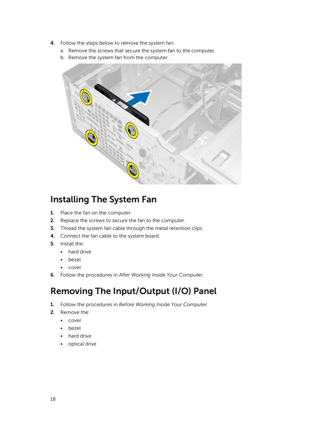 Dell 3800 owner manual Installing The System Fan, Removing The Input/Output I/O Panel 