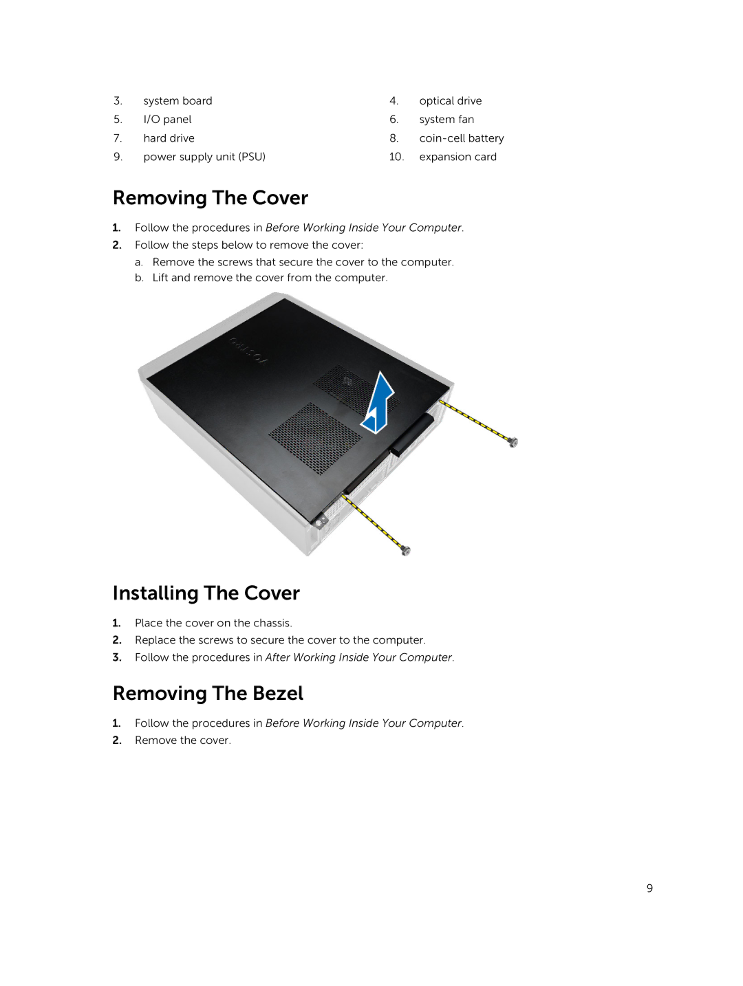 Dell 3800 owner manual Removing The Cover, Installing The Cover, Removing The Bezel 