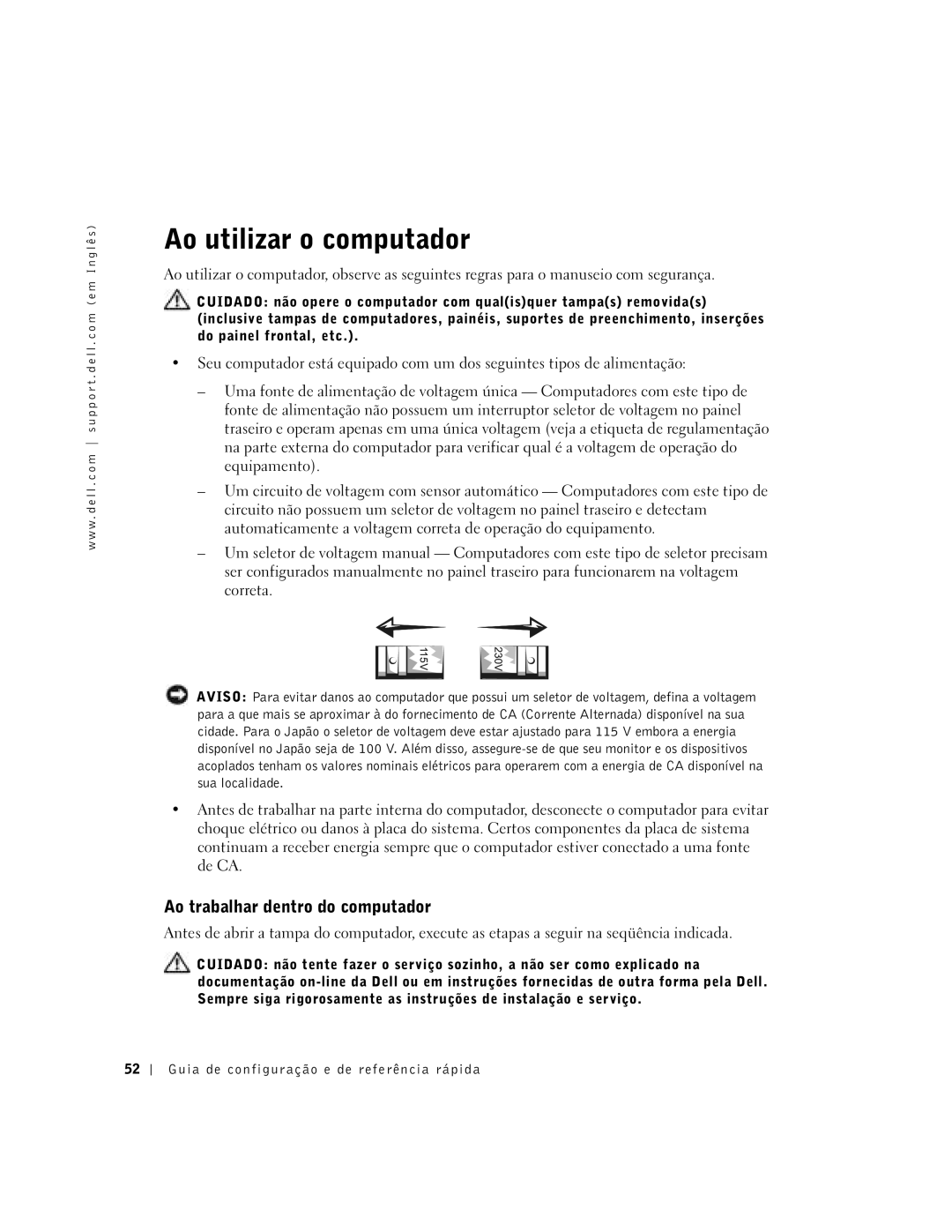 Dell 38WYD manual Ao utilizar o computador, Ao trabalhar dentro do computador 