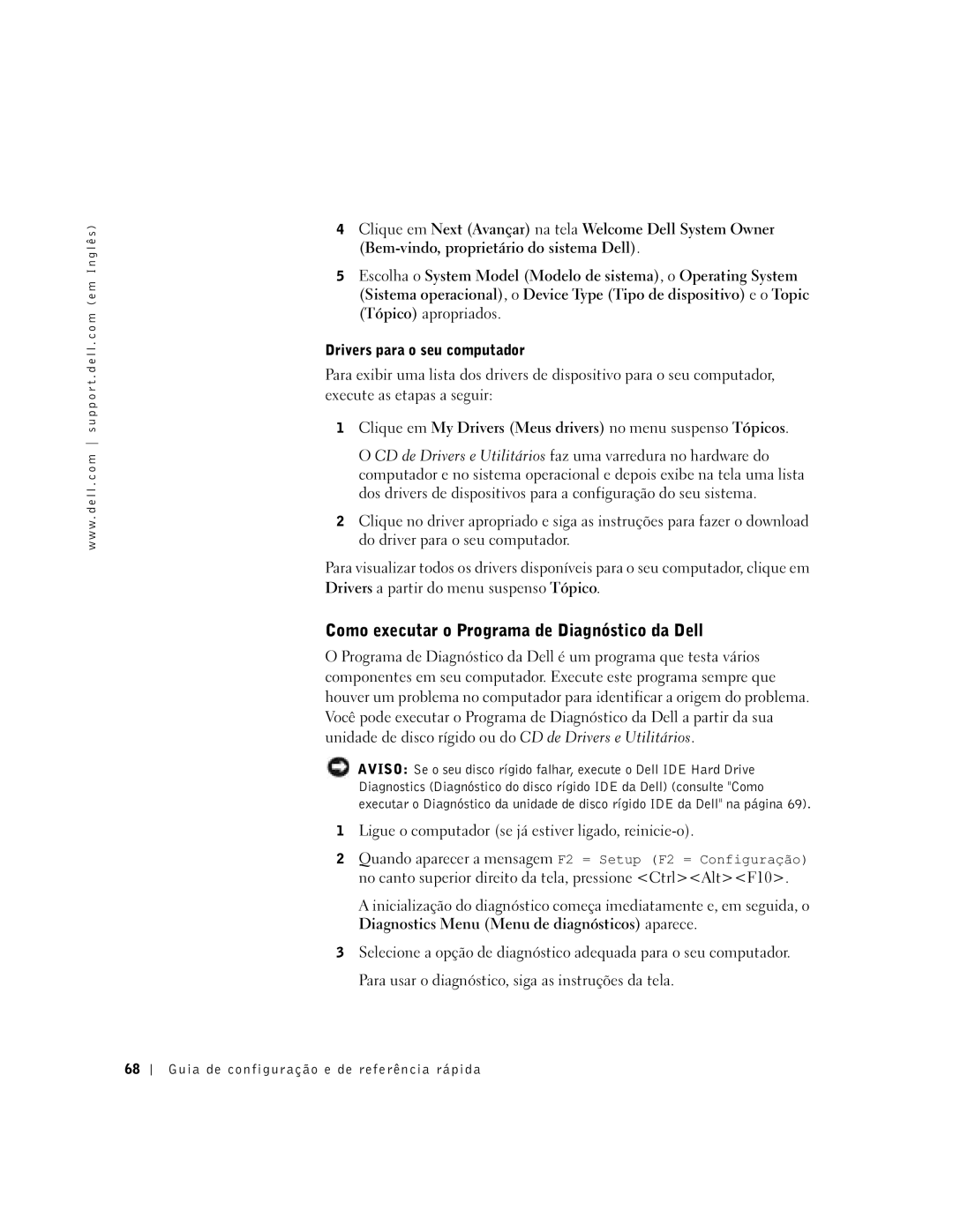 Dell 38WYD manual Como executar o Programa de Diagnóstico da Dell, Drivers para o seu computador 