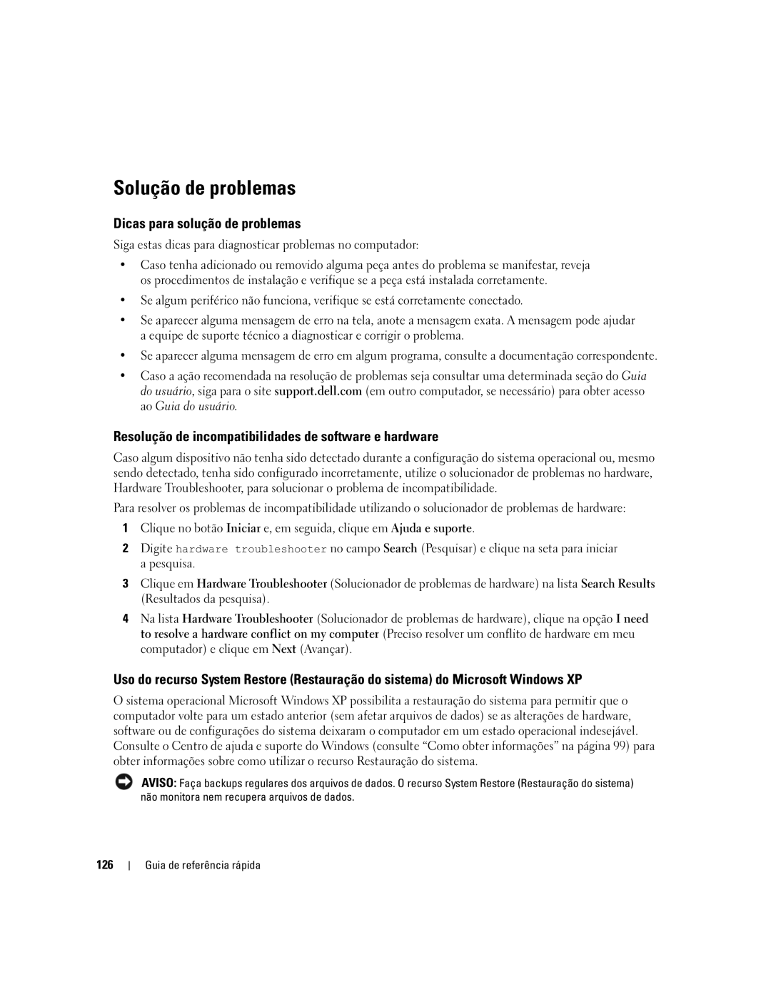 Dell 390 Solução de problemas, Dicas para solução de problemas, Resolução de incompatibilidades de software e hardware 