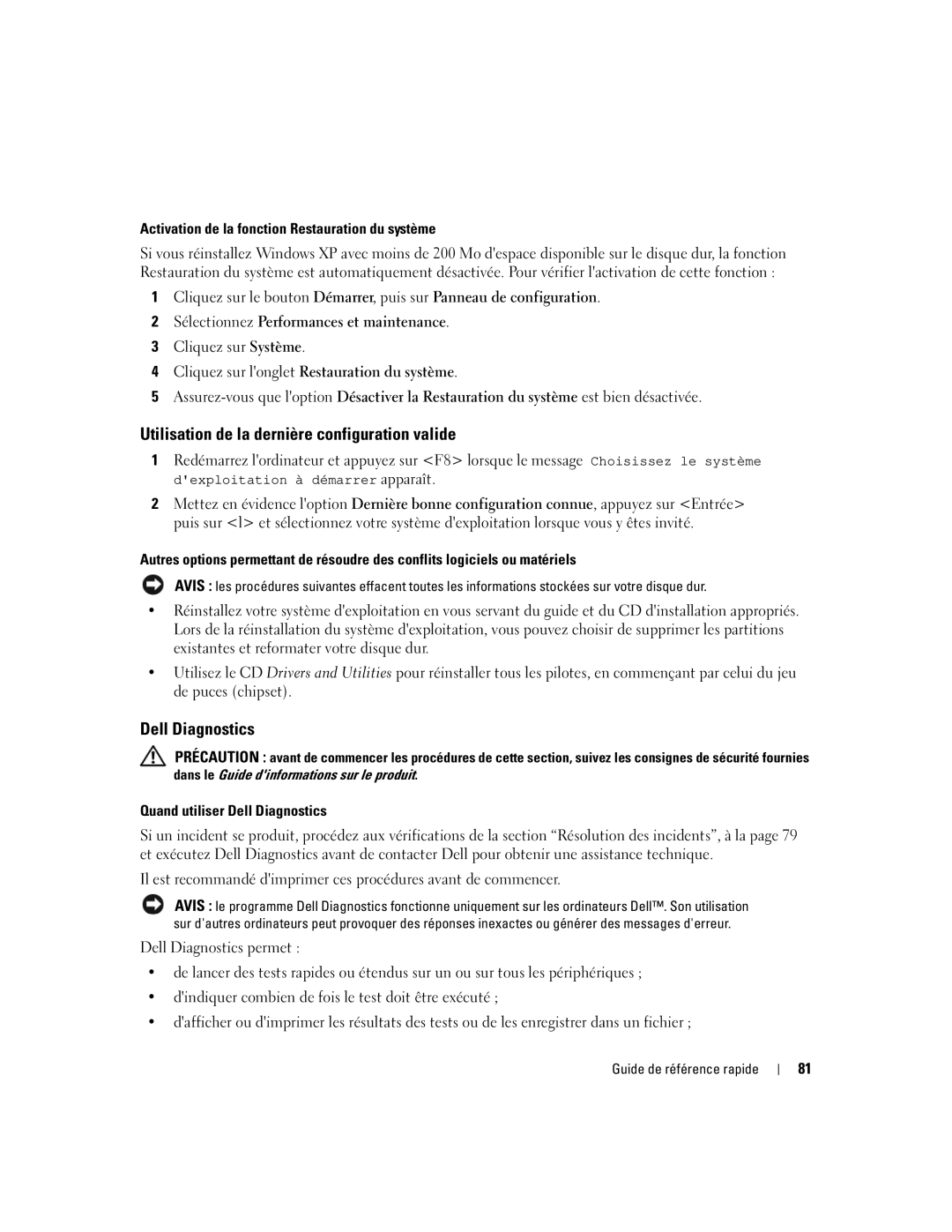 Dell GH458, 390 manual Utilisation de la dernière configuration valide, Activation de la fonction Restauration du système 