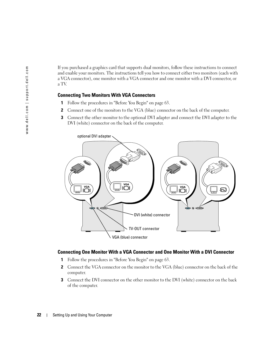 Dell 400 Connecting Two Monitors With VGA Connectors, Optional DVI adapter, TV-OUT connector VGA blue connector 