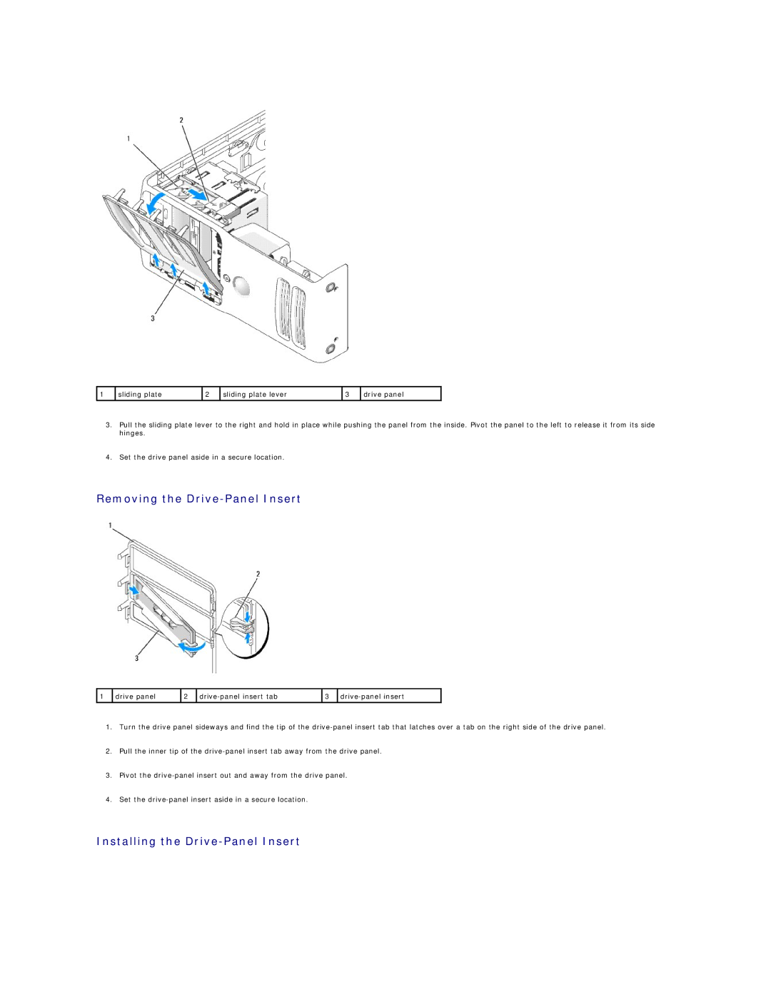 Dell 410 manual Removing the Drive-Panel Insert, Installing the Drive-Panel Insert 