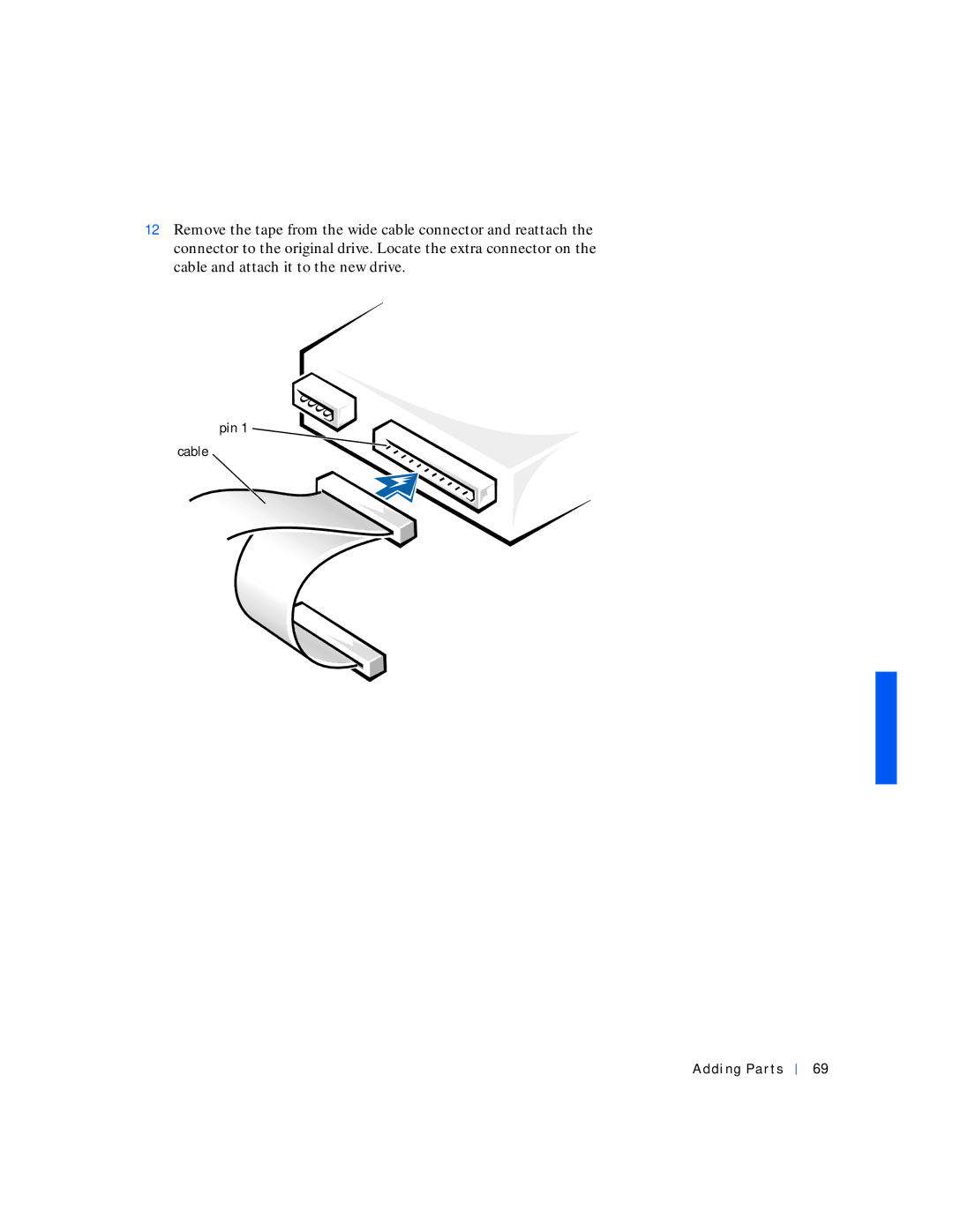 Dell 4100 manual Pin Cable Adding Parts 