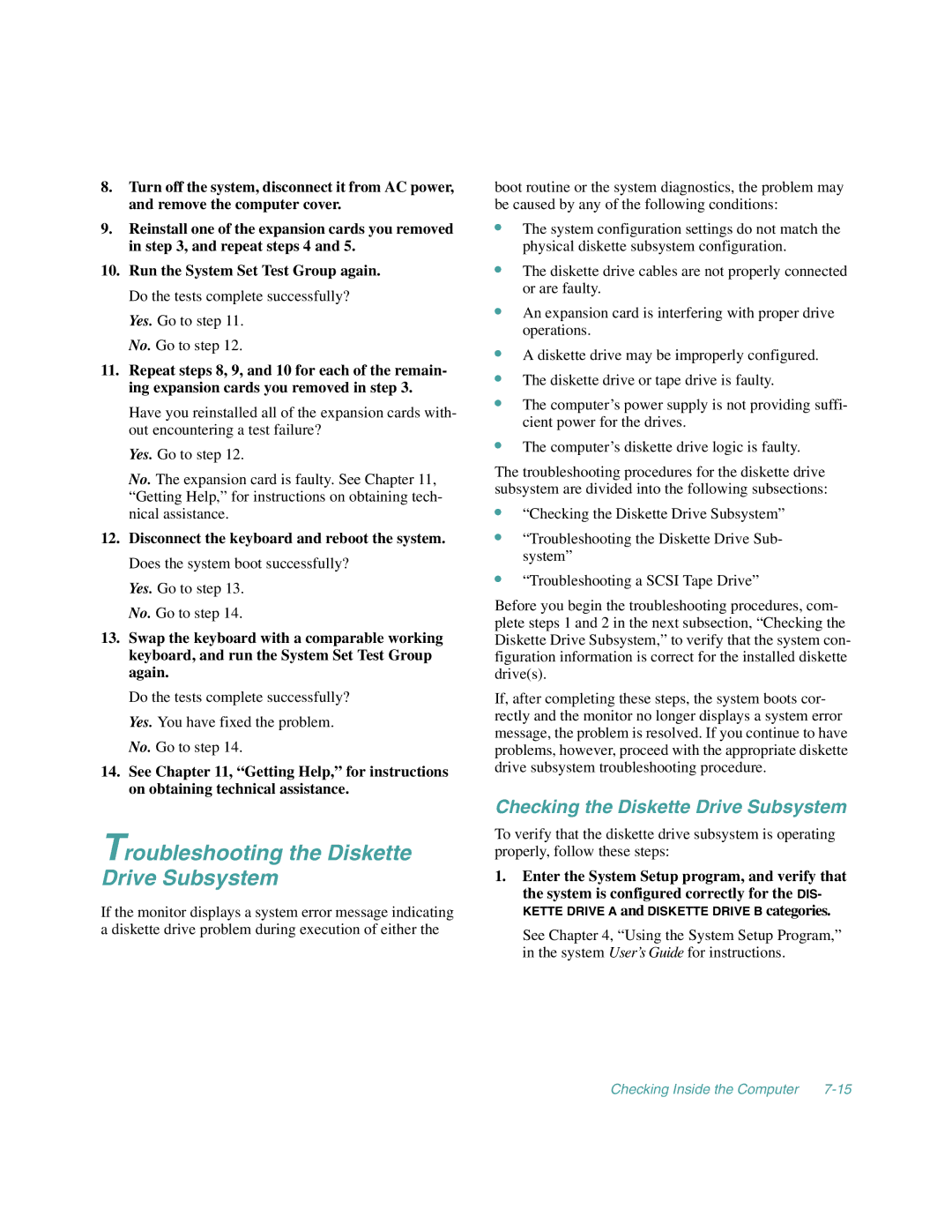 Dell 4100/200, 4100/180 manual Troubleshooting the Diskette Drive Subsystem, Checking the Diskette Drive Subsystem 