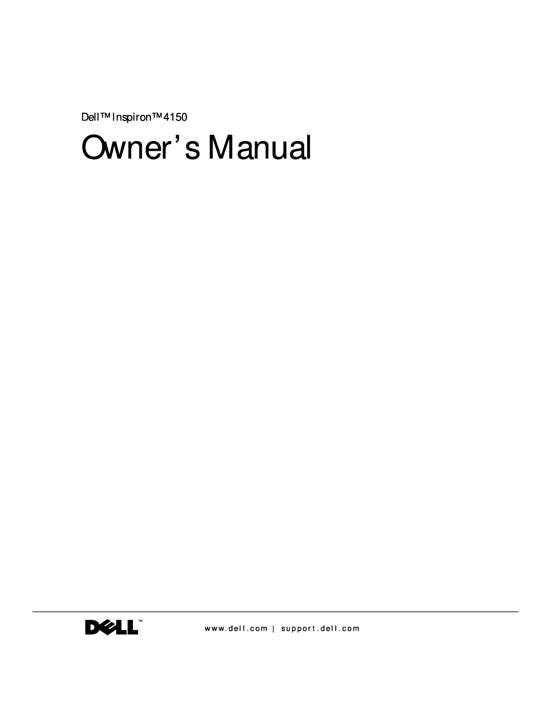 Dell 4150 owner manual Dell Inspiron, Owner’s Manual, w w w . d e l l . c o m s u p p o r t . d e l l . c o m 