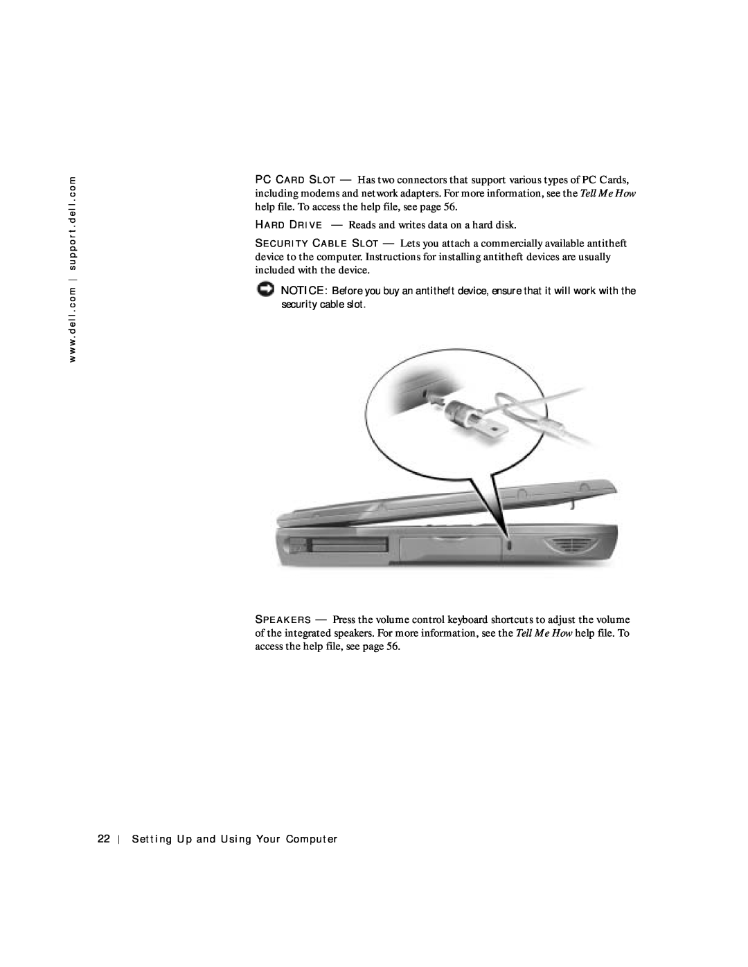 Dell 4150 owner manual HA R D DR I V E - Reads and writes data on a hard disk 
