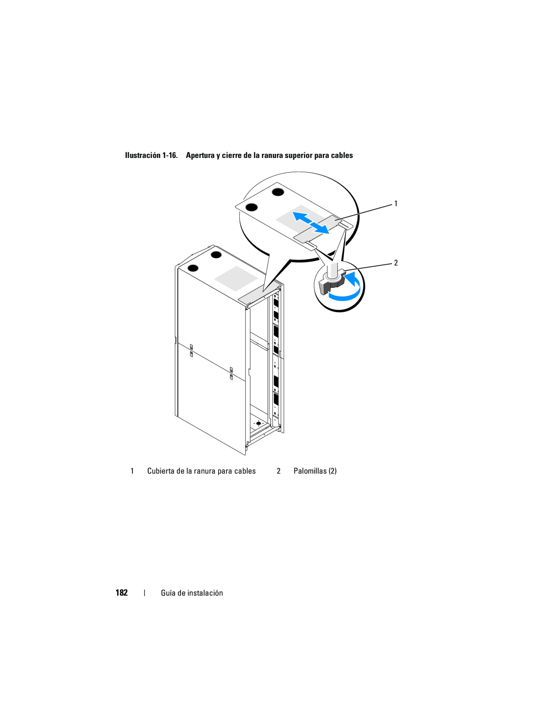 Dell 4220 manual Ilustración 1-16. Apertura y cierre de la ranura superior para cables, Guía de instalación, Palomillas 