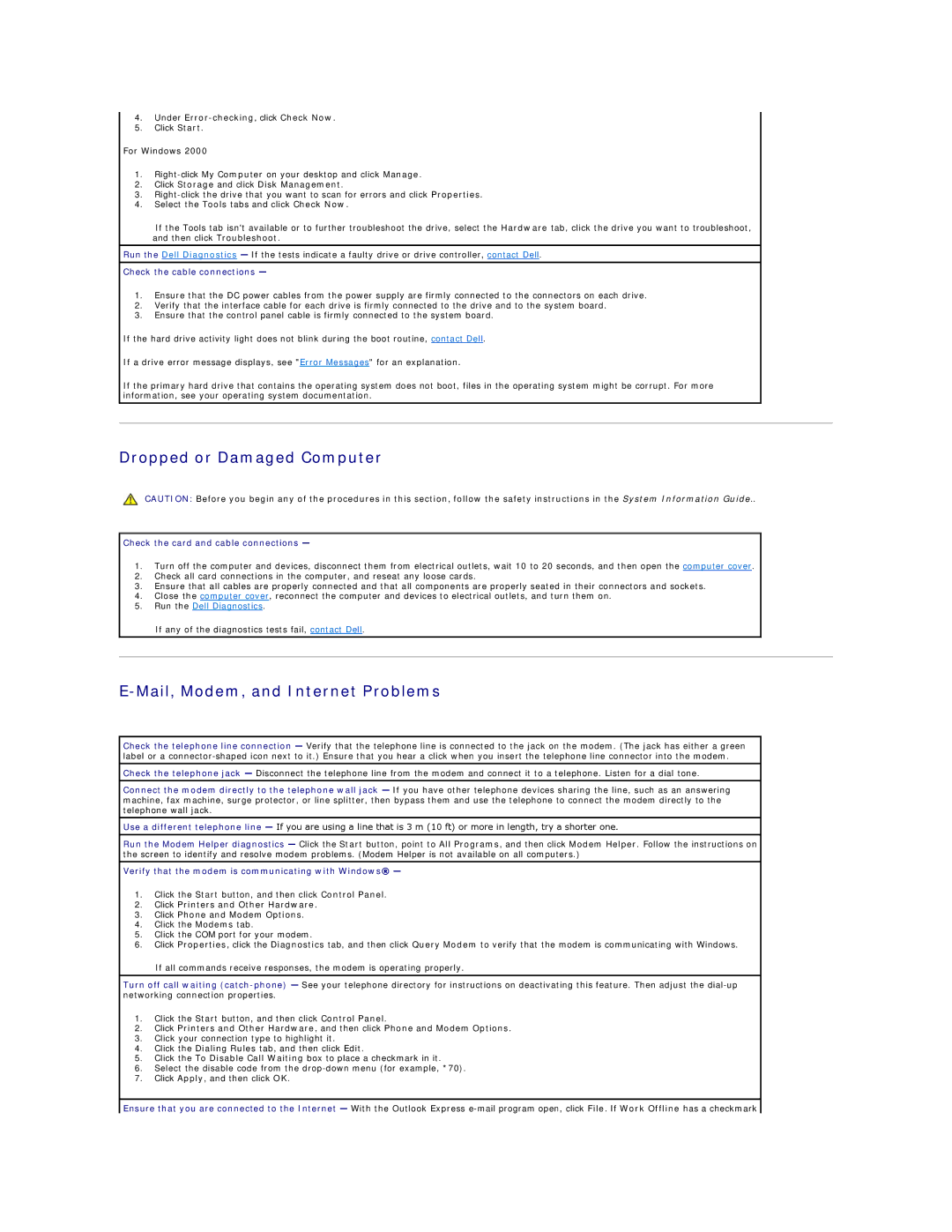 Dell 450 warranty Dropped or Damaged Computer, Mail, Modem, and Internet Problems, Check the cable connections 