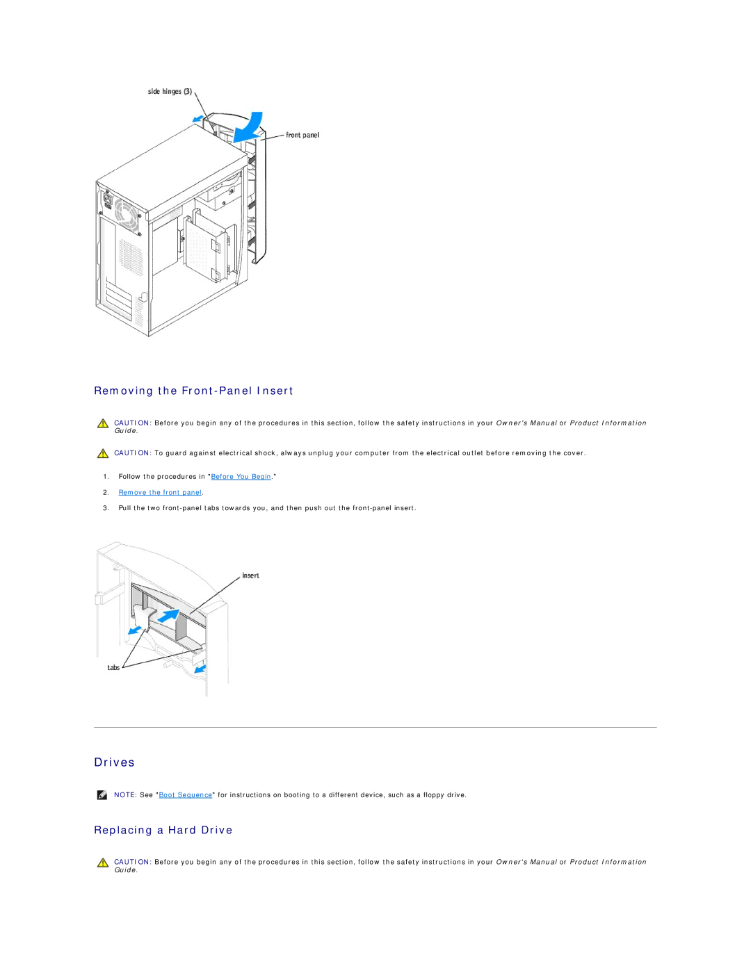 Dell 4600 technical specifications Drives, Removing the Front-Panel Insert, Replacing a Hard Drive, Remove the front panel 