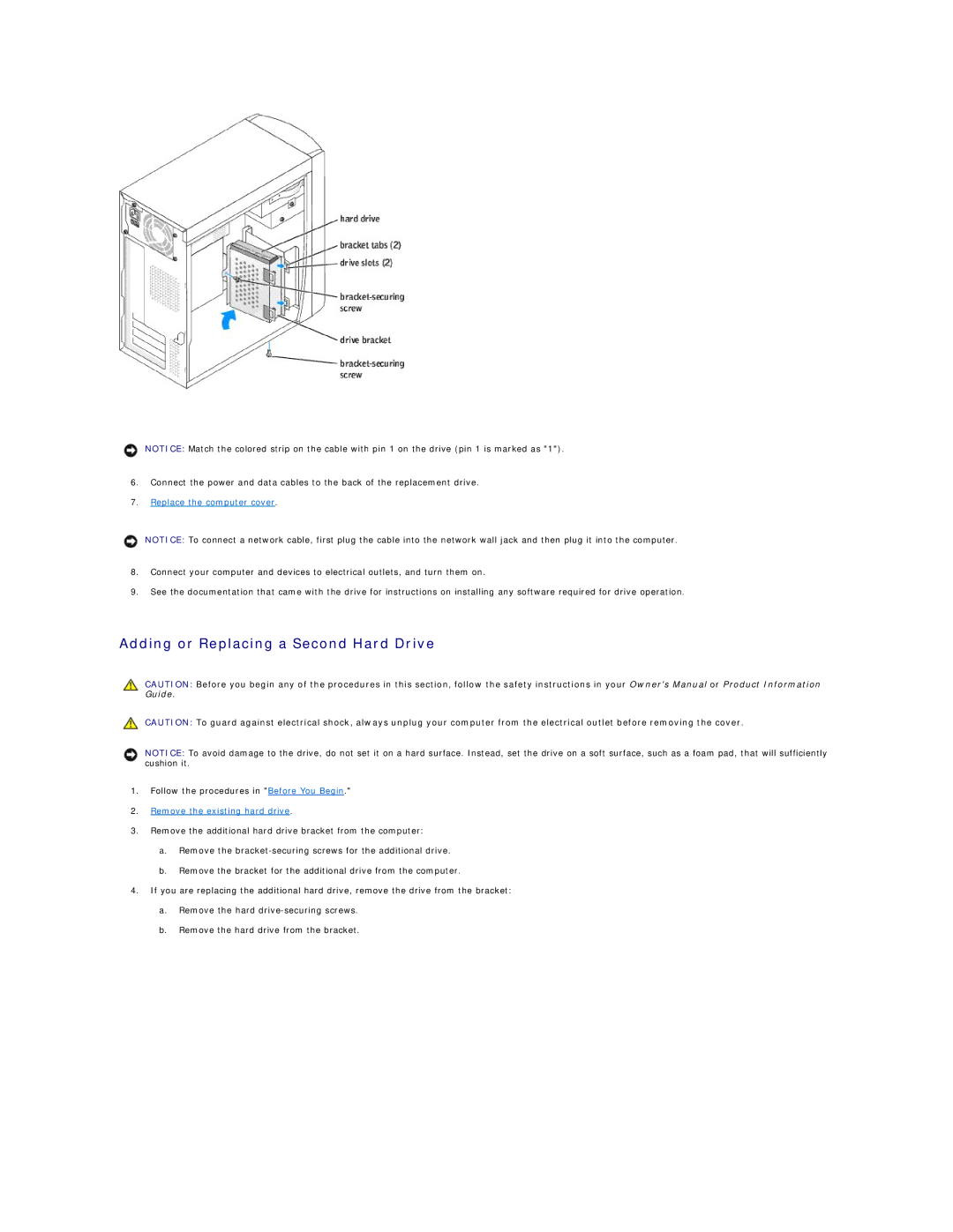 Dell 4600 technical specifications Adding or Replacing a Second Hard Drive, Remove the existing hard drive 