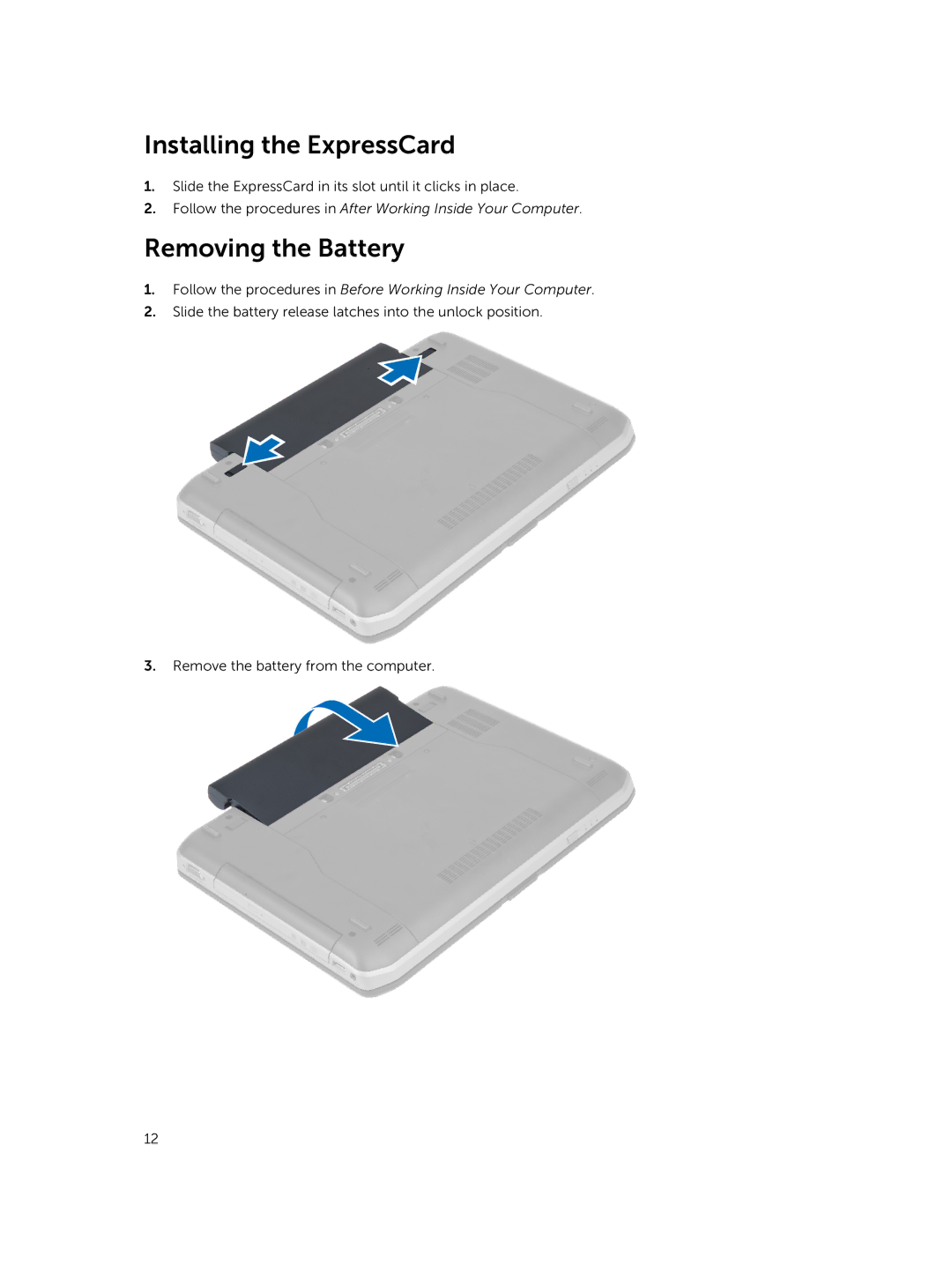 Dell 469-3137, 469-4077, I14RMT7500SLV owner manual Installing the ExpressCard, Removing the Battery 