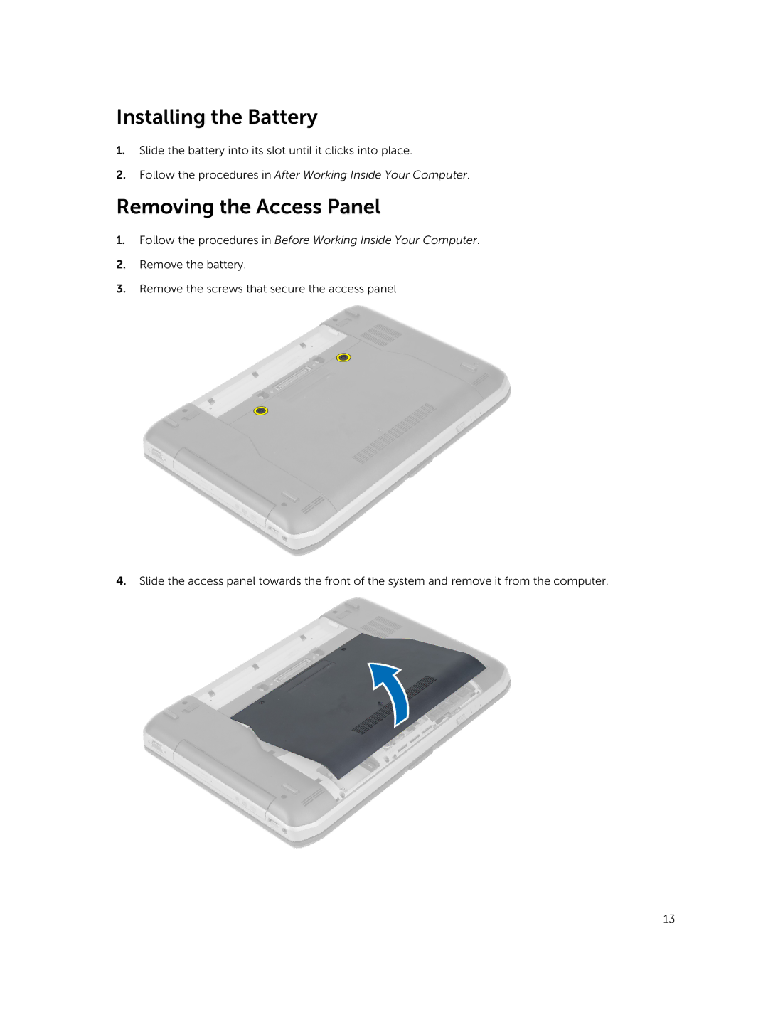 Dell 469-4077, 469-3137, I14RMT7500SLV owner manual Installing the Battery, Removing the Access Panel 