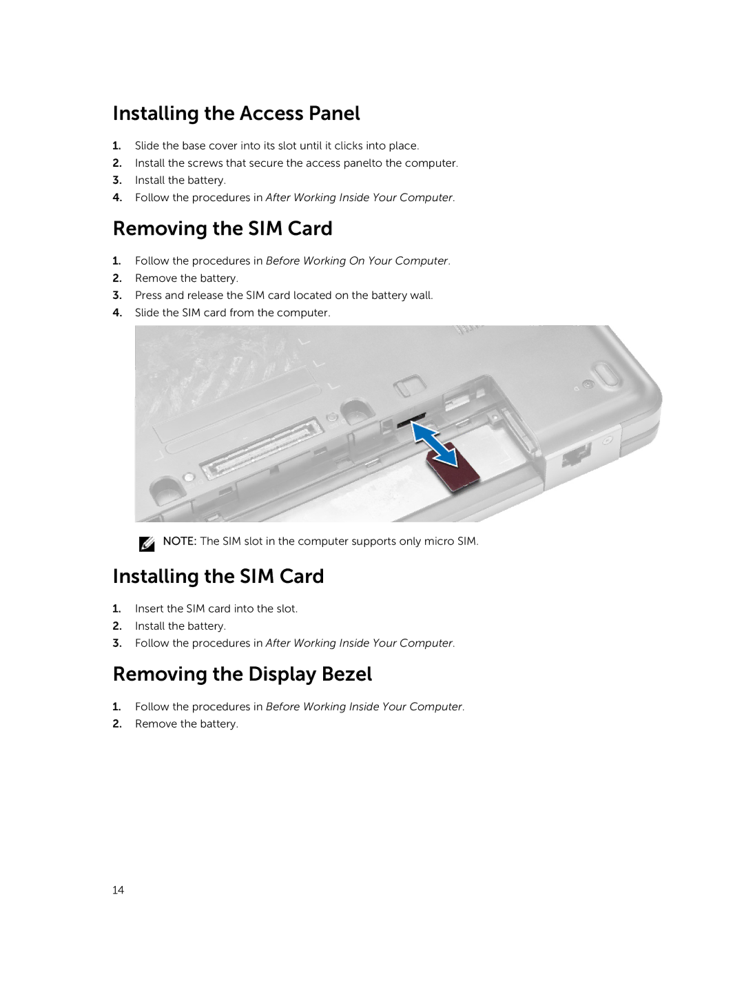 Dell I14RMT7500SLV Installing the Access Panel, Removing the SIM Card, Installing the SIM Card, Removing the Display Bezel 