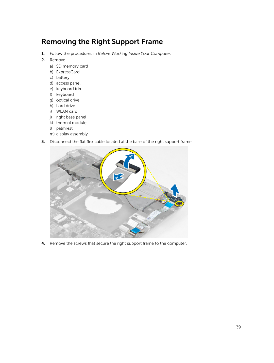 Dell 469-3137, 469-4077, I14RMT7500SLV owner manual Removing the Right Support Frame 