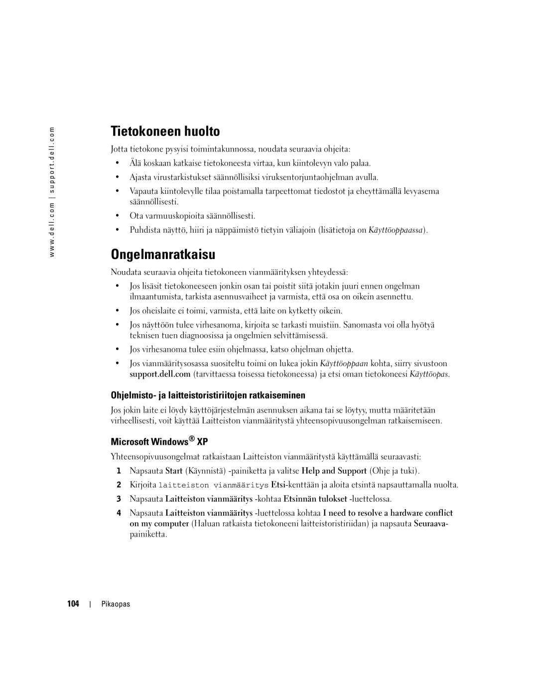 Dell 470, 670 manual Tietokoneen huolto, Ongelmanratkaisu, Ohjelmisto- ja laitteistoristiriitojen ratkaiseminen 