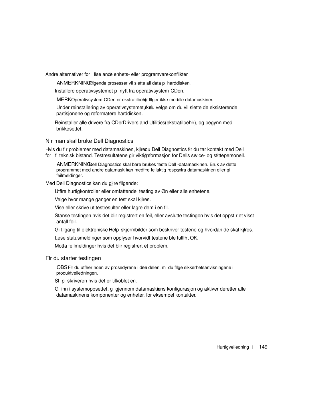 Dell 670, 470 manual Når man skal bruke Dell Diagnostics, Før du starter testingen, 149 