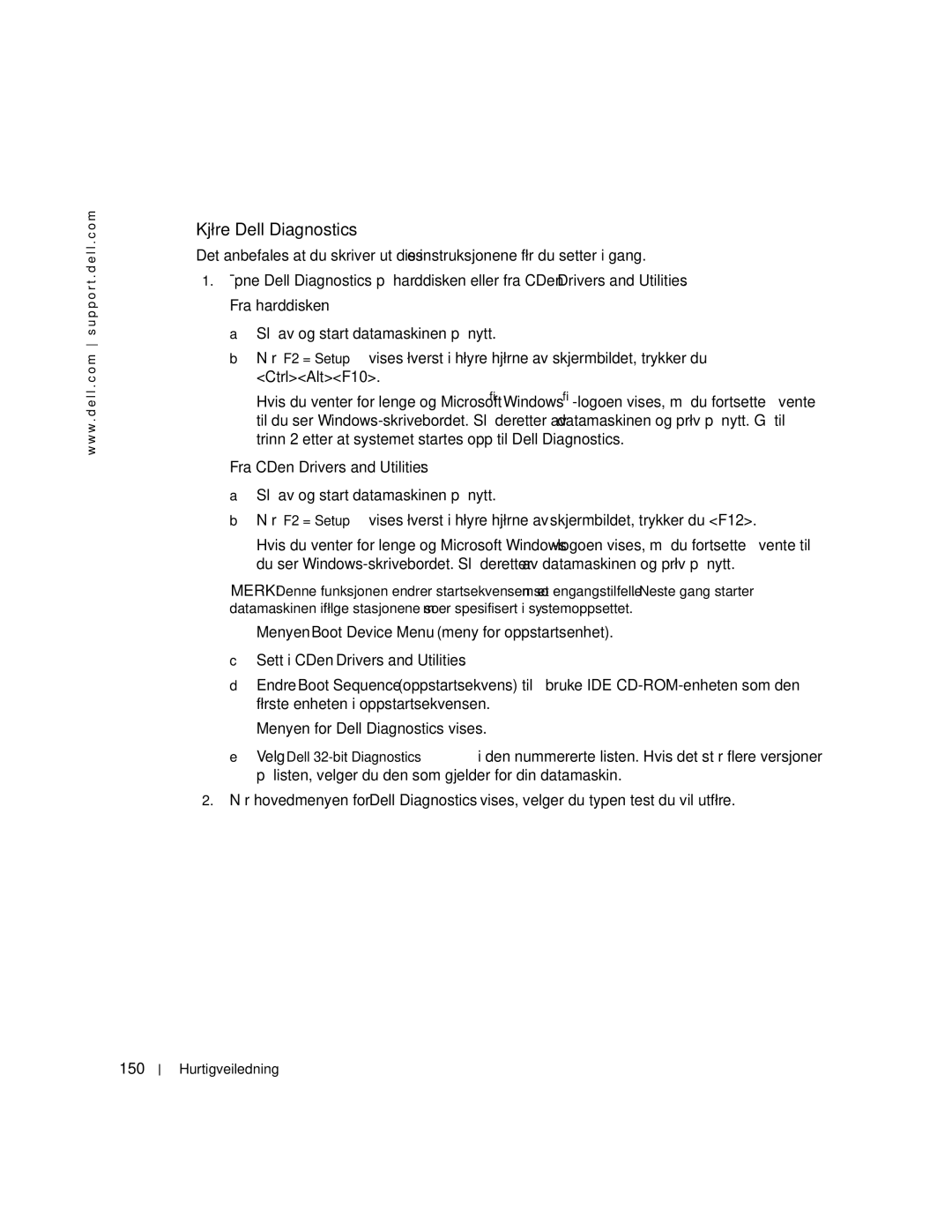 Dell 470, 670 manual Kjøre Dell Diagnostics, Fra CDen Drivers and Utilities, Sett i CDen Drivers and Utilities, 150 