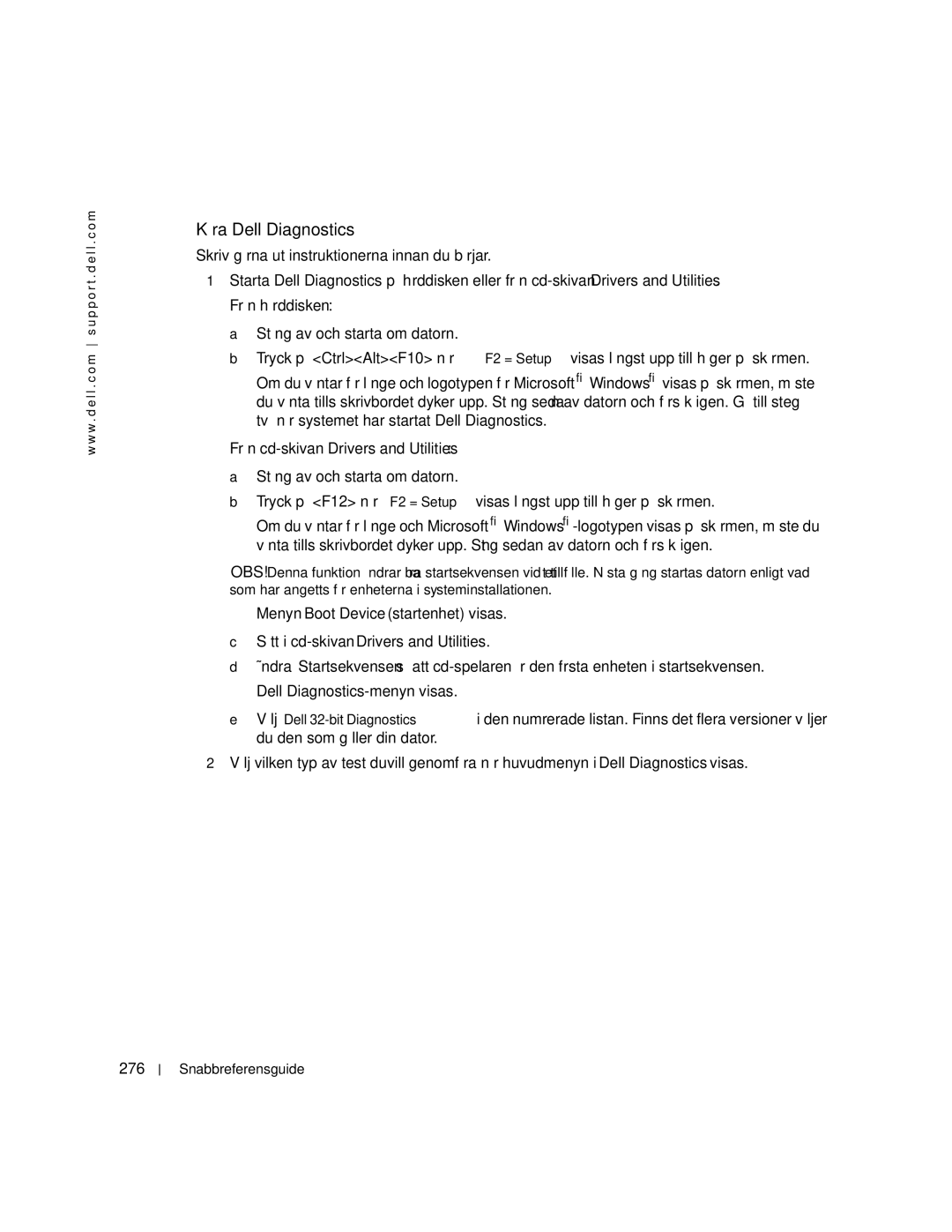 Dell 470, 670 manual Köra Dell Diagnostics, Från hårddisken, Från cd-skivan Drivers and Utilities, 276 