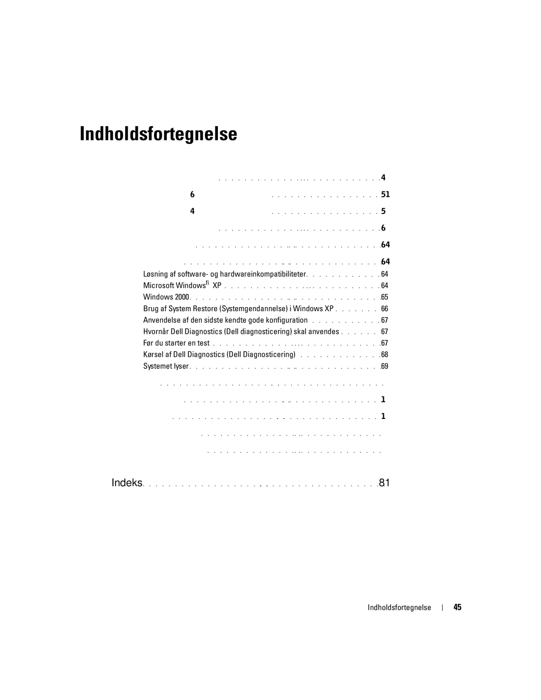 Dell 670, 470 manual Løsning af software- og hardwareinkompatibiliteter, Kørsel af Dell Diagnostics Dell Diagnosticering 