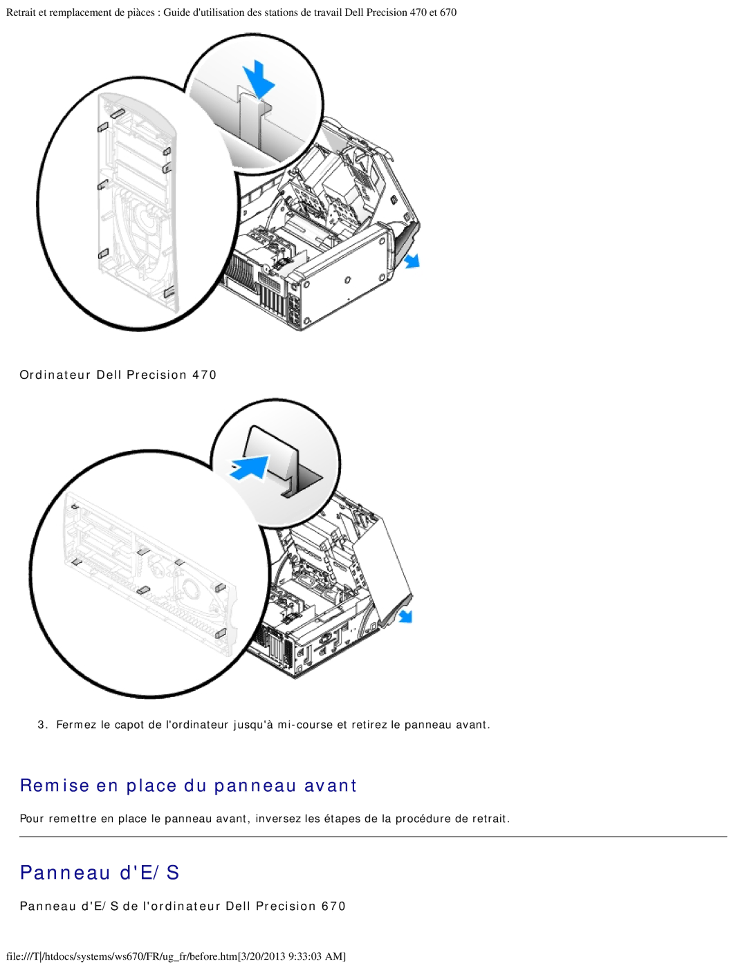 Dell 470 et 670 manual Panneau dE/S, Remise en place du panneau avant 