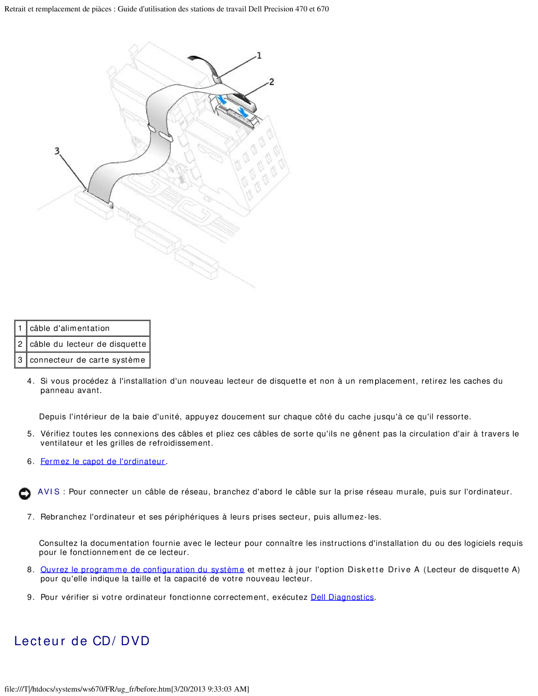 Dell 470 et 670 manual Câble du lecteur de disquette 3 connecteur de carte système 