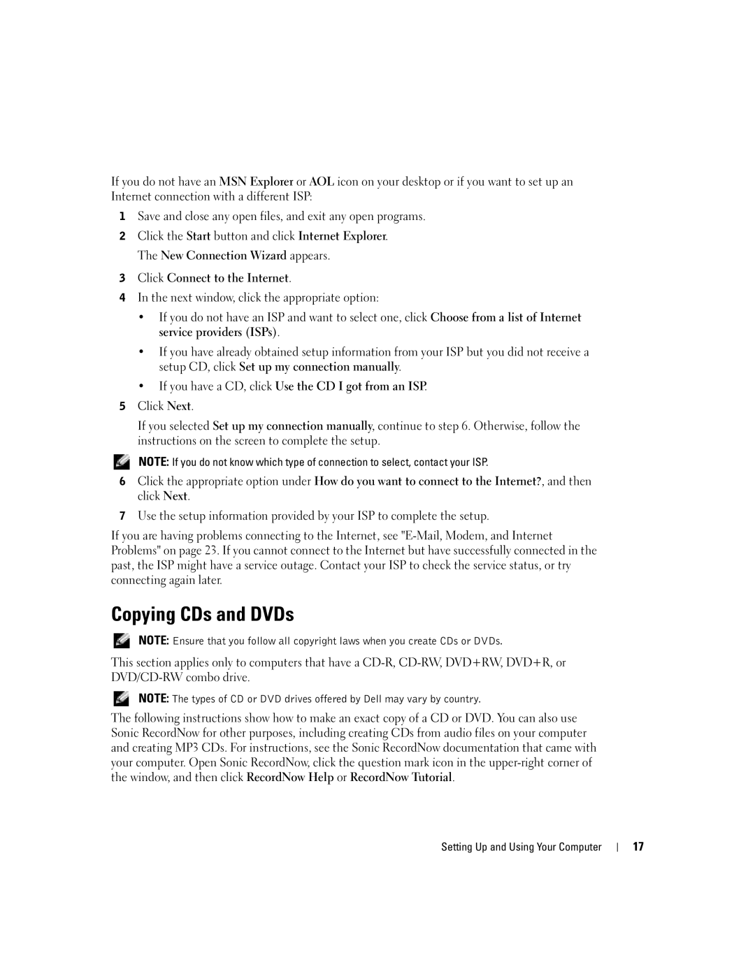 Dell 4700 manual Copying CDs and DVDs, Click Connect to the Internet, If you have a CD, click Use the CD I got from an ISP 