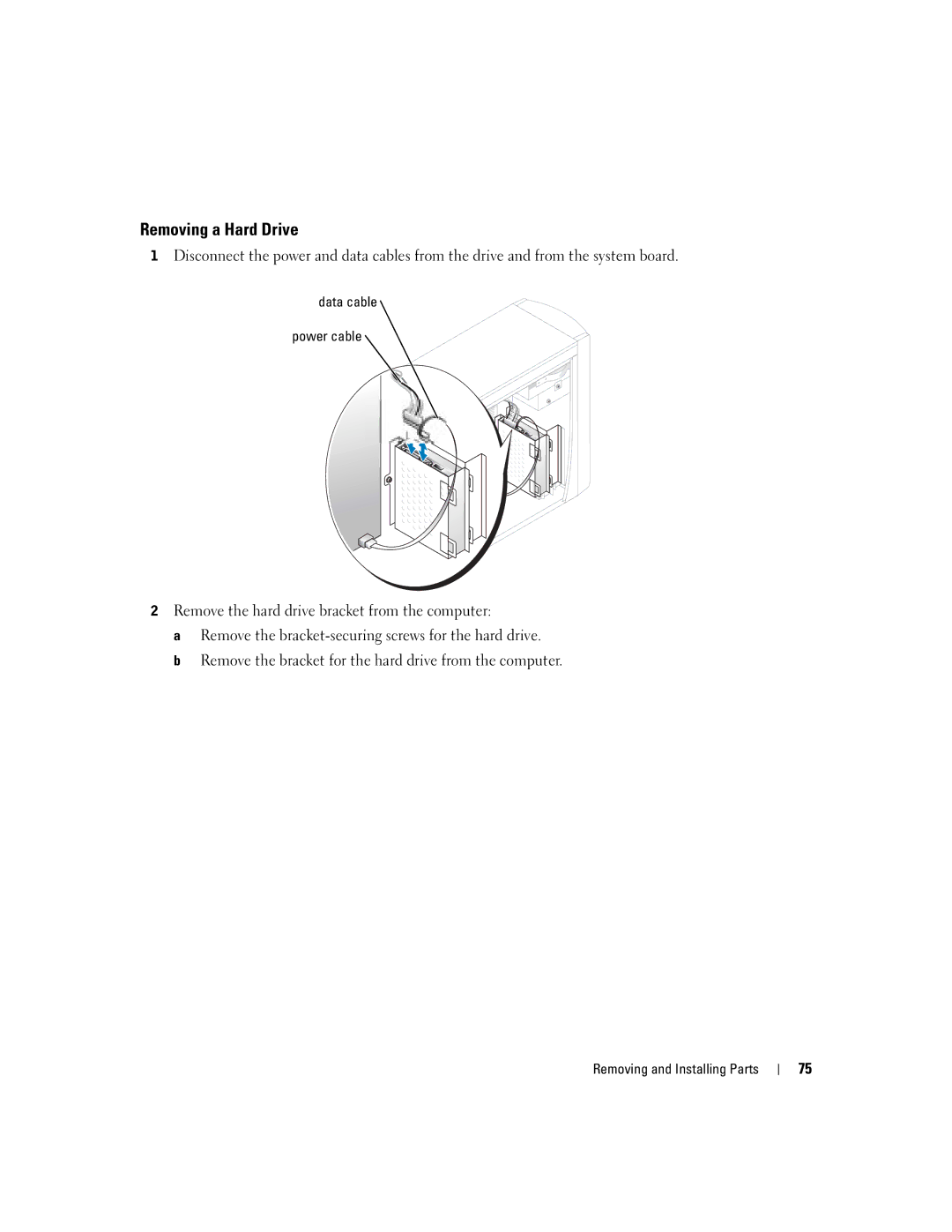 Dell 4700 manual Removing a Hard Drive, Data cable Power cable 