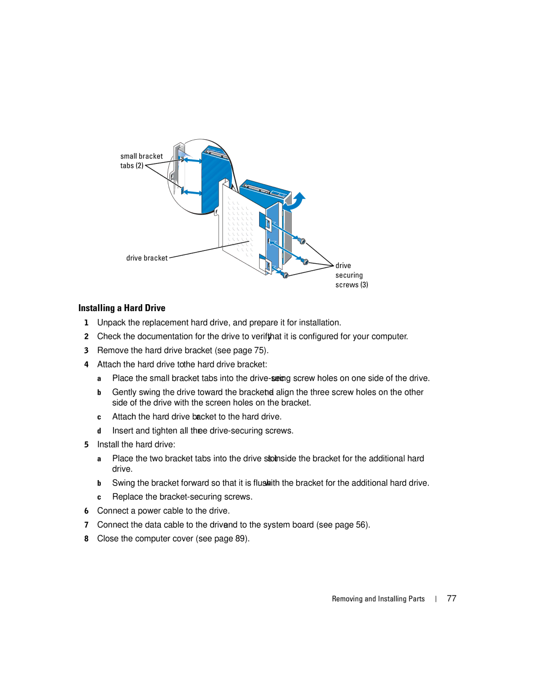 Dell 4700 manual Installing a Hard Drive, Small bracket tabs Drive bracket 