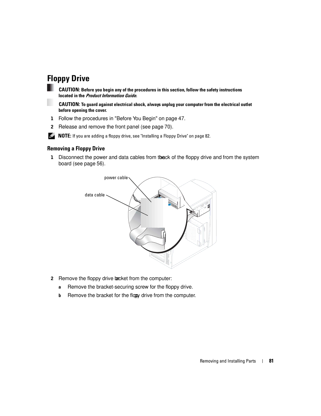 Dell 4700 manual Removing a Floppy Drive, Power cable Data cable 