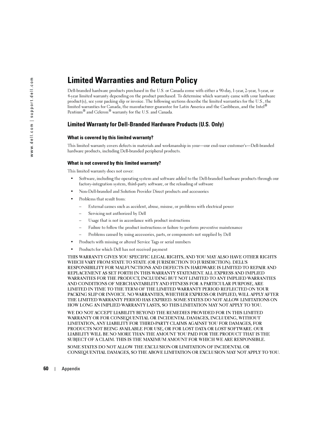 Dell 4J1412 owner manual Limited Warranties and Return Policy, What is covered by this limited warranty? 