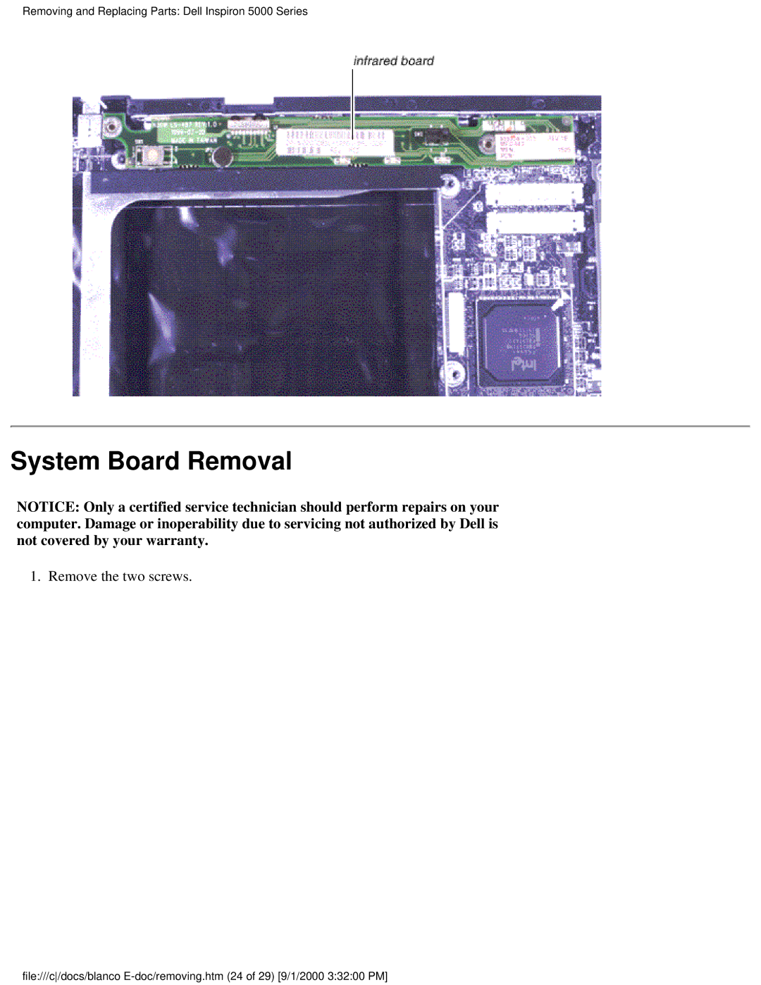 Dell 5000 warranty System Board Removal, Remove the two screws 