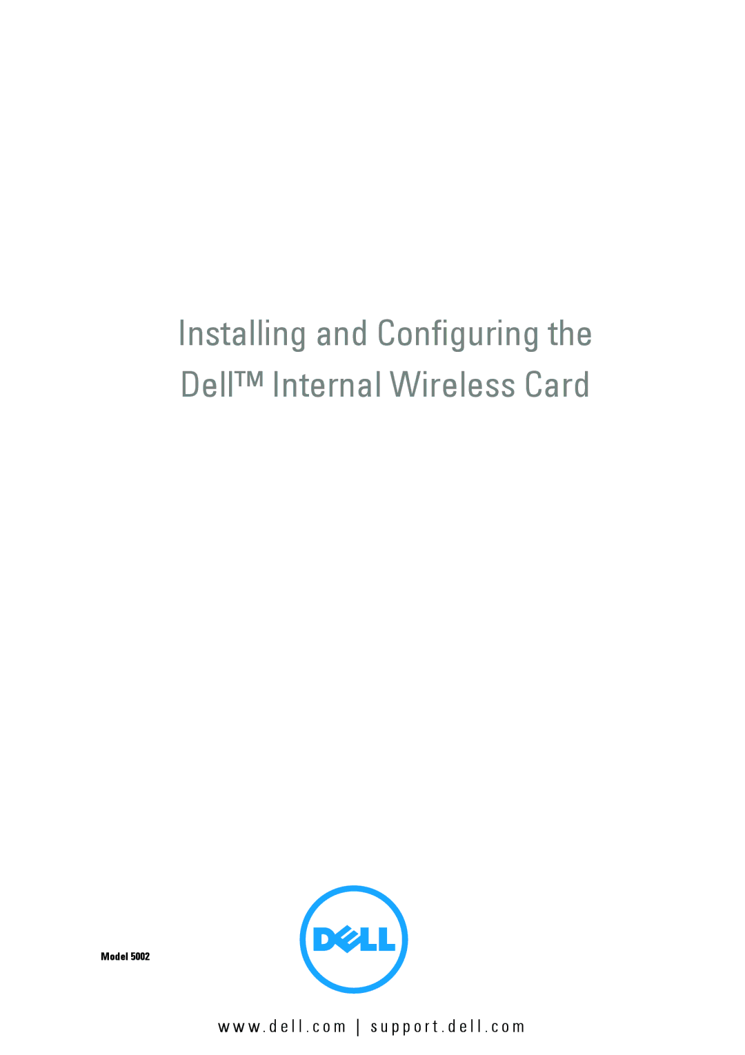 Dell 5002 manual Installing and Configuring the Dell Internal Wireless Card 