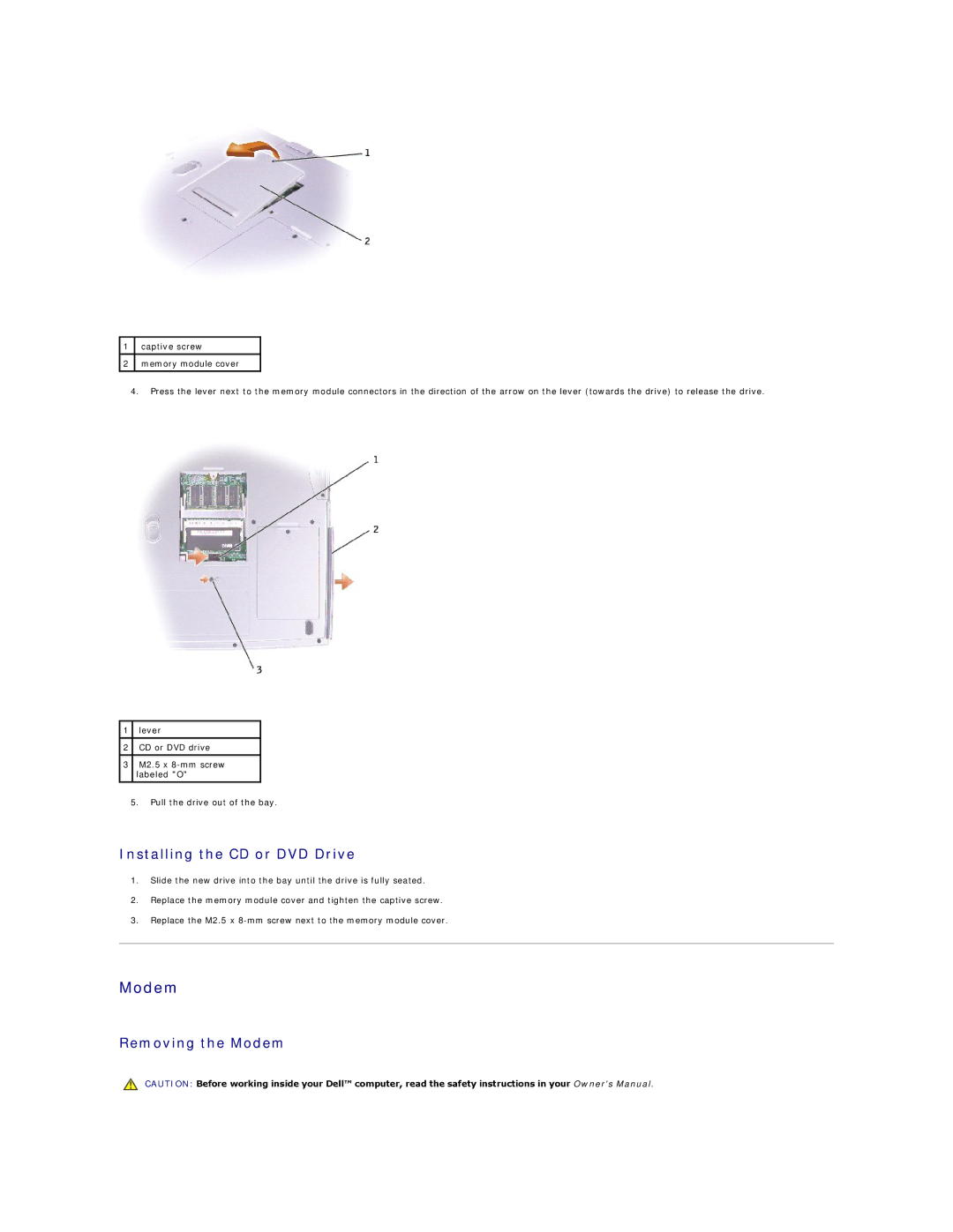 Dell 5100, 5150 manual Installing the CD or DVD Drive, Removing the Modem 