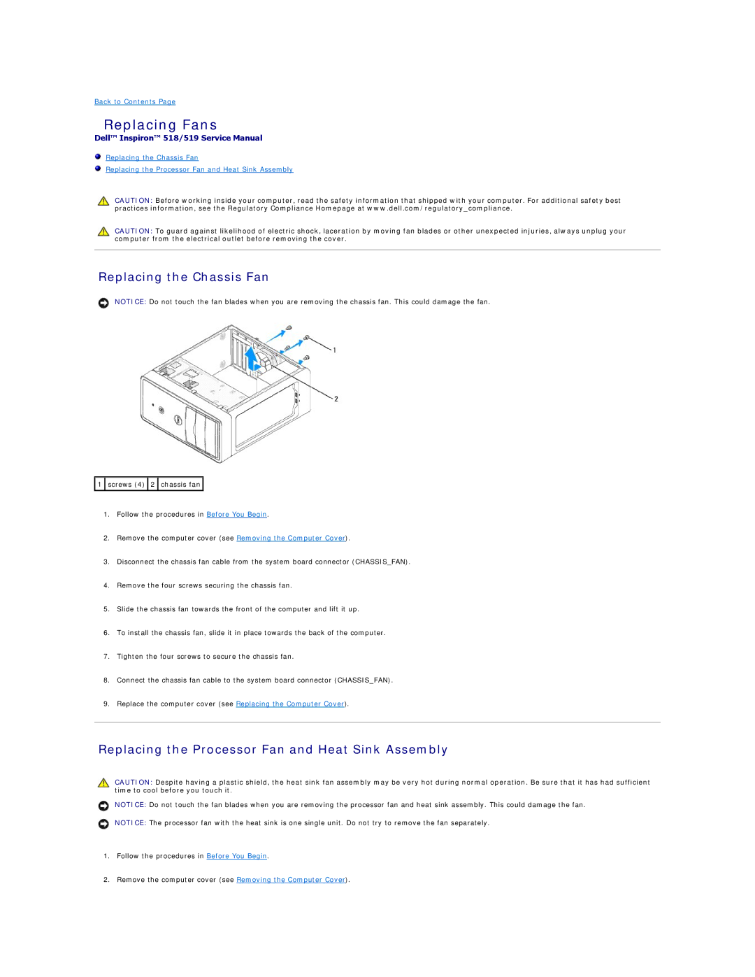 Dell 518 manual Replacing Fans, Replacing the Chassis Fan, Replacing the Processor Fan and Heat Sink Assembly 