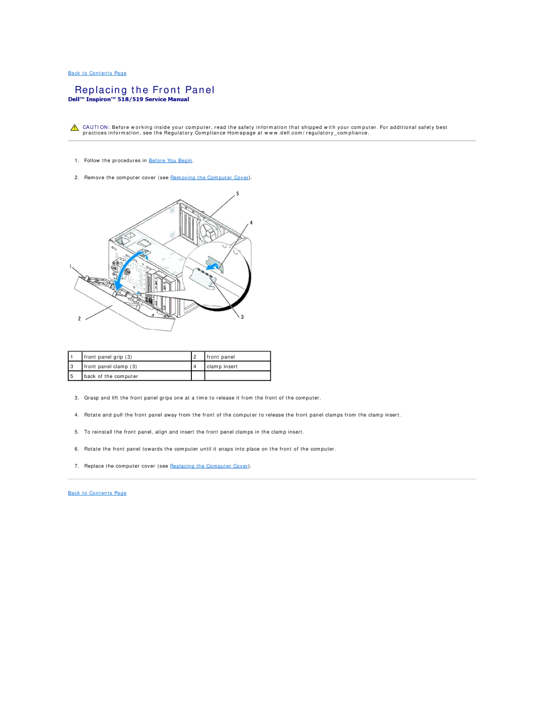 Dell 518 manual Replacing the Front Panel 