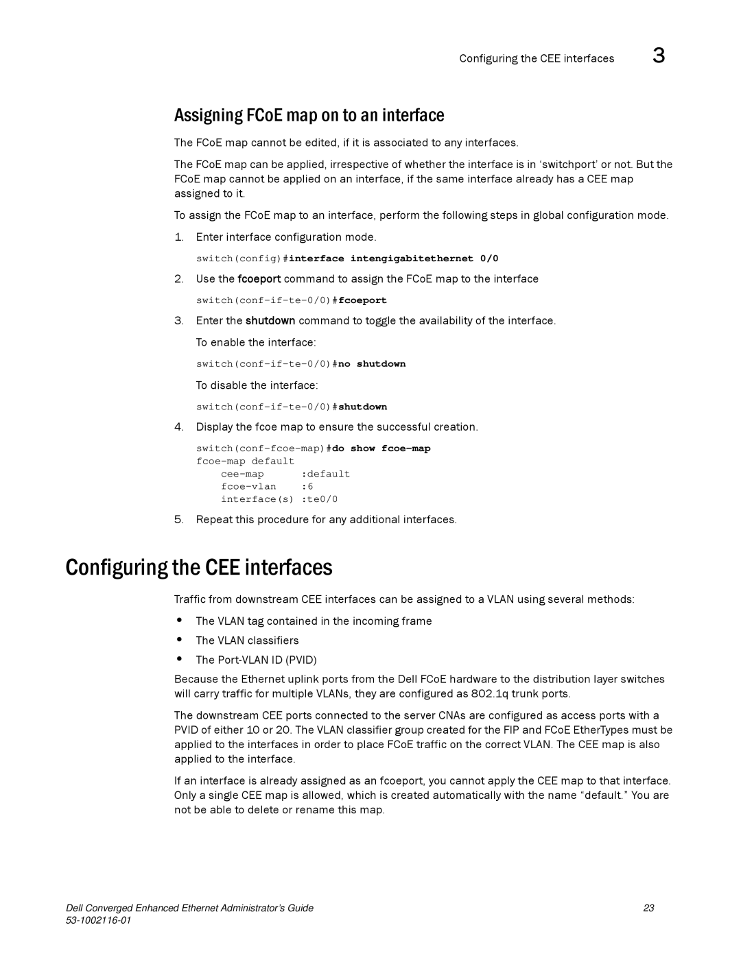 Dell 53-1002116-01 manual Configuring the CEE interfaces, Assigning FCoE map on to an interface, To disable the interface 