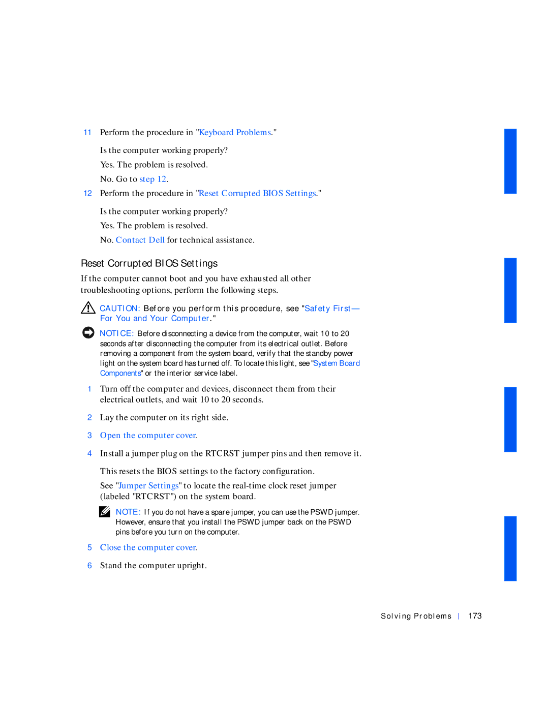 Dell 530 manual Perform the procedure in Reset Corrupted Bios Settings, Solving Problems 173 