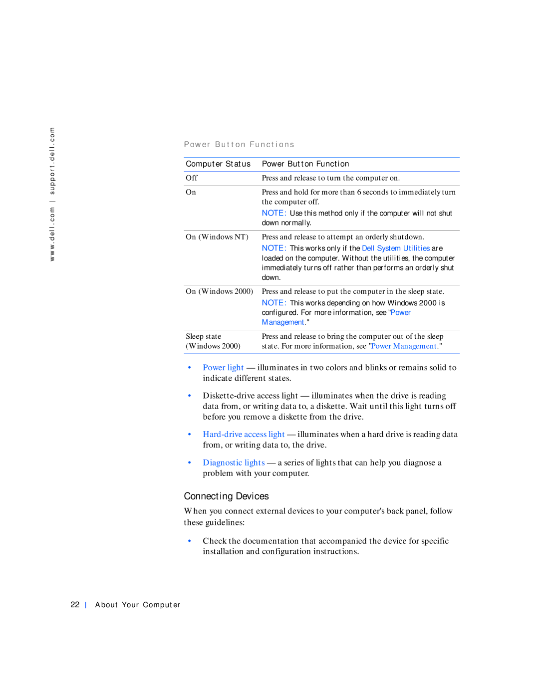 Dell 530 manual Connecting Devices, Po w e r B u t t o n Fu n c t i o n s 