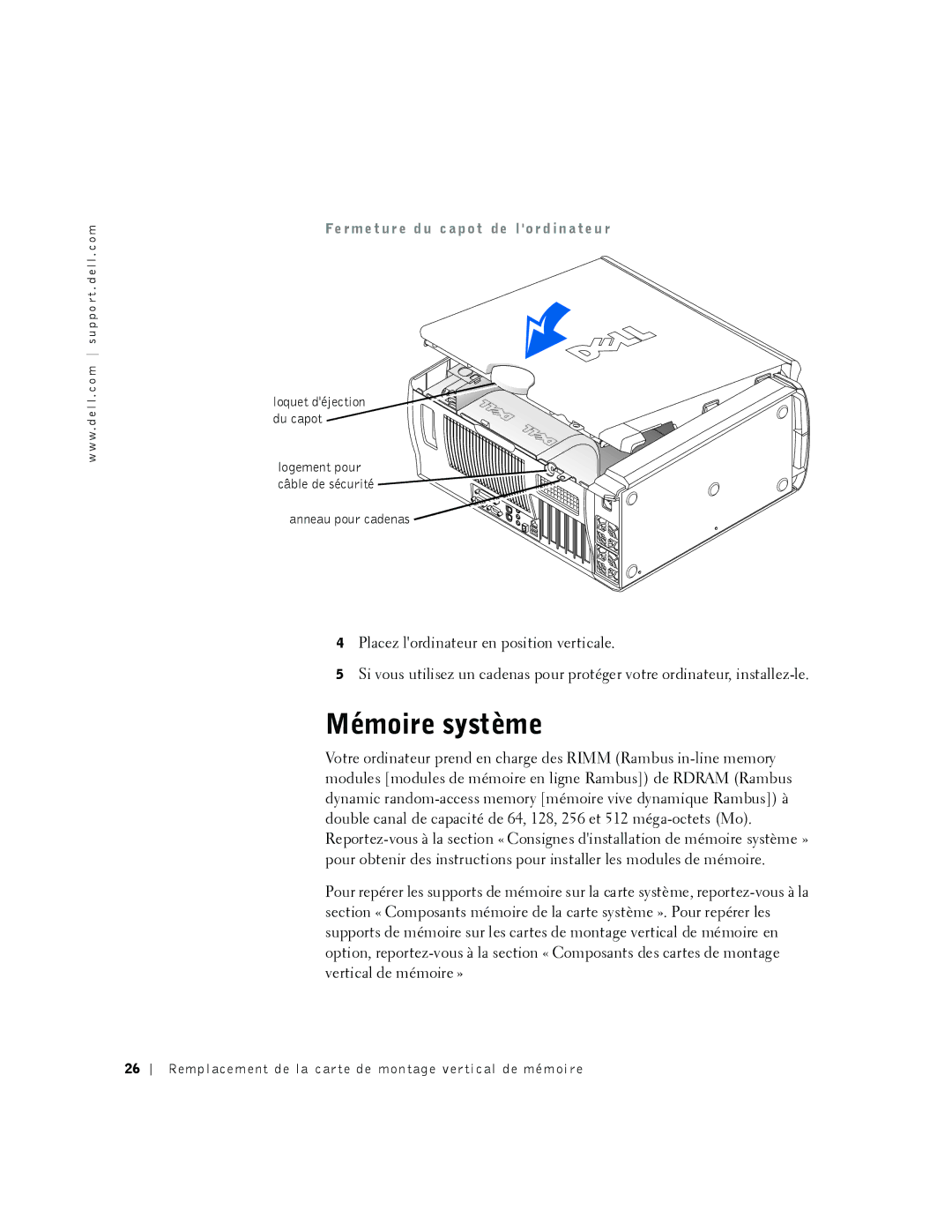 Dell 530 manual Mémoire système, Fe rm e t ur e d u c a po t de l o r d in a te u r 